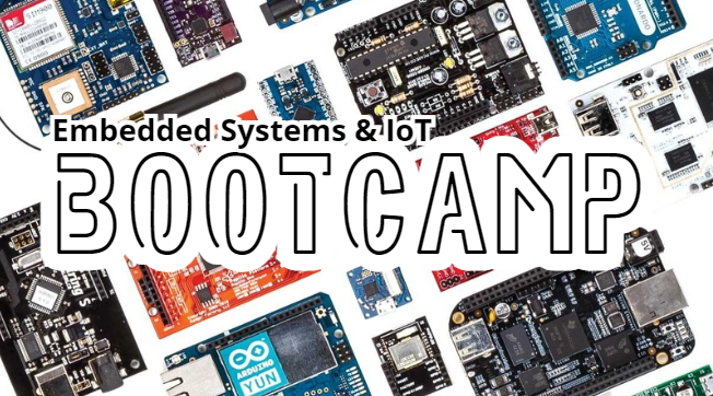 Embedded Systems & IoT Bootcamp ( For our Partners )